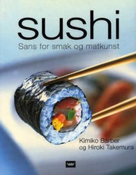 Sushi 9788249606009 Kimiko Barber Hiroki Takemura Brukte bøker