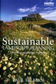Sustainable Landscape Planning: The Reconnection Agenda 9781849712637 Paul Selman Brukte bøker