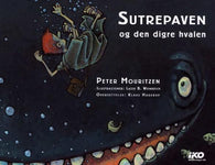 Sutrepaven og den digre hvalen 9788271126520 Peter Mouritzen Klaus Hagerup Brukte bøker
