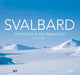Svalbard 9788292496664 Synnøve Haga Brukte bøker