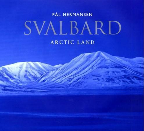 Svalbard 9788245805963 Pål Hermansen Brukte bøker