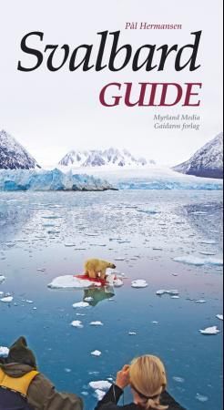 Svalbard guide 9788280771209 Pål Hermansen Brukte bøker