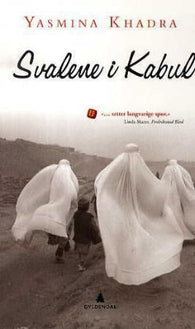 Svalene i Kabul 9788205388598 Yasmina Khadra Brukte bøker