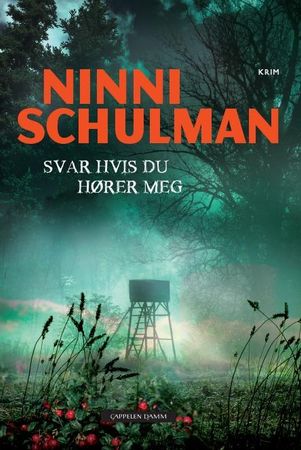 Svar hvis du hører meg 9788202477271 Ninni Schulman Brukte bøker