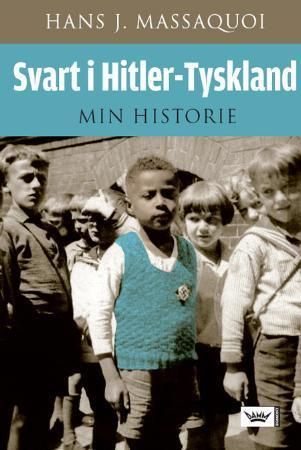Svart i Hitler-Tyskland 9788204138170 Hans J. Massaquoi Brukte bøker