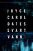 Svart vann 9788253040875 Joyce Carol Oates Brukte bøker