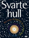 Svarte hull 9788251793353 Heather Couper Nigel Henbest Brukte bøker