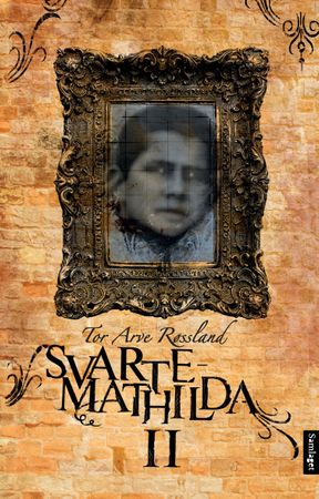 Svarte-Mathilda II 9788252180503 Tor Arve Røssland Brukte bøker