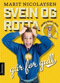Svein og rotta går for gull 9788203258046 Marit Nicolaysen Brukte bøker