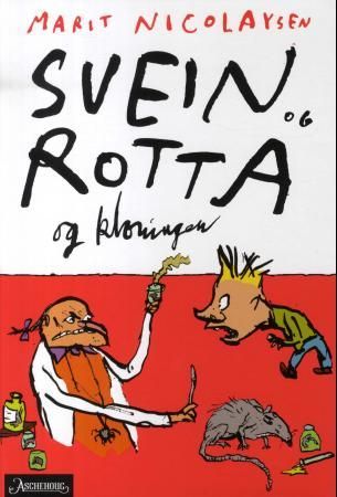 Svein og rotta og kloningen 9788203251993 Marit Nicolaysen Brukte bøker
