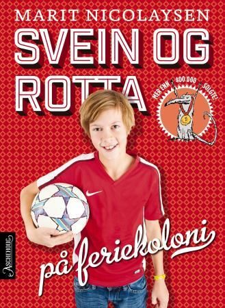 Svein og rotta på feriekoloni 9788203258015 Marit Nicolaysen Brukte bøker