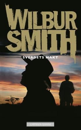 Sverdets makt 9788202356224 Wilbur Smith Brukte bøker