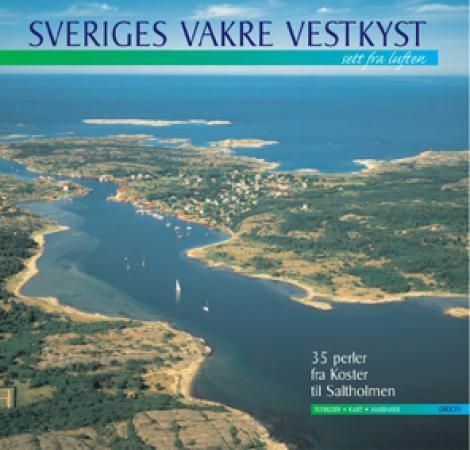 Sveriges vakre vestkyst 9788245807547 Nils Petter Thuesen Brukte bøker