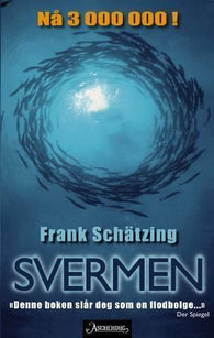 Svermen 9788203211140 Frank Schätzing Brukte bøker