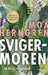 Svigermoren 9788248937777 Moa Herngren Brukte bøker