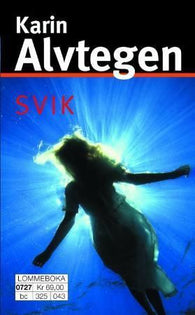 Svik 9788204135162 Karin Alvtegen Brukte bøker