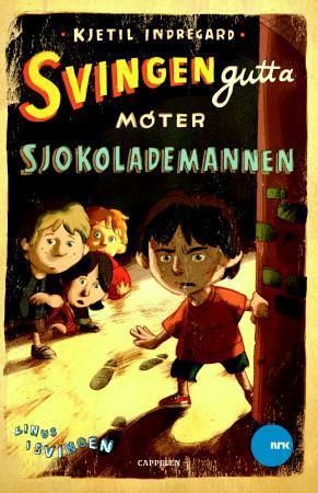 Svingengutta møter Sjokolademannen 9788202275730 Kjetil Indregard Brukte bøker