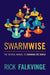 Swarmwise: The Tactical Manual to Changing the World 9781463533151 Rick Falkvinge Brukte bøker