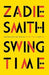 Swing time 9780241247310 Zadie Smith Brukte bøker
