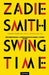 Swing time 9788203372537 Zadie Smith Brukte bøker