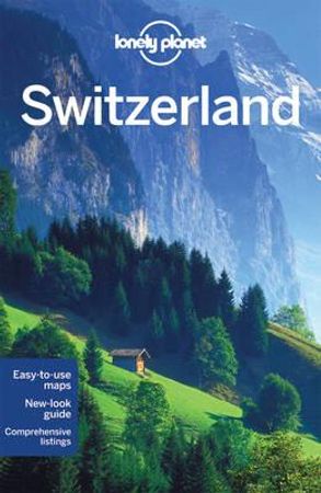 Switzerland 9781742207605 Kerry Walker Benedict Walker Gregor Clark Craig McLachlan Brukte bøker