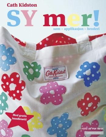 Sy mer! 9788202392000 Cath Kidston Brukte bøker
