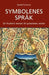 Symbolenes språk 9788205324336 David Fontana Brukte bøker
