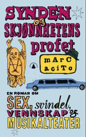 Synden og skjønnhetens profet 9788205342651 Marc Acito Brukte bøker