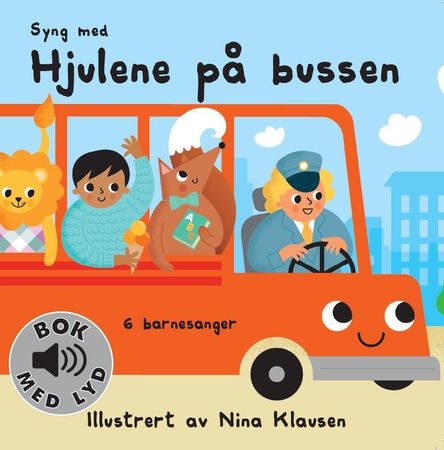 Syng med Hjulene på bussen 9788281034082  Brukte bøker