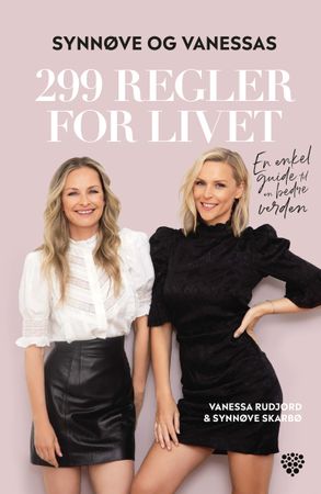Synnøve og Vanessas 299 regler for livet 9788284190266 Synnøve Skarbø Vanessa Rudjord Brukte bøker