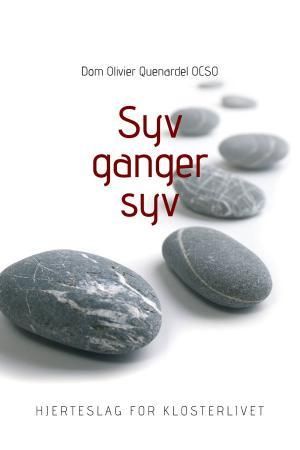 Syv ganger syv 9788270242870 Olivier Quenardel Brukte bøker