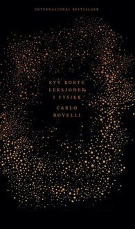 Syv korte leksjoner i fysikk 9788243010550 Carlo Rovelli Brukte bøker