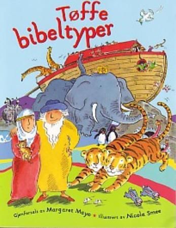 Tøffe bibeltyper 9788271128029 Margaret Mayo Brukte bøker