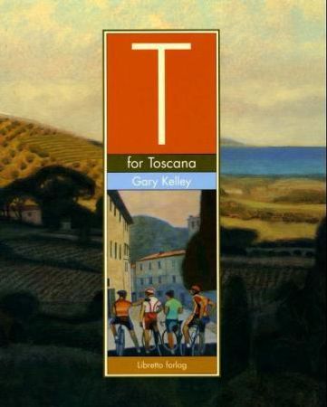 T for Toscana 9788278860977 Gary Kelley Brukte bøker