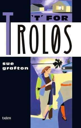 T for troløs 9788210050060 Sue Grafton Brukte bøker