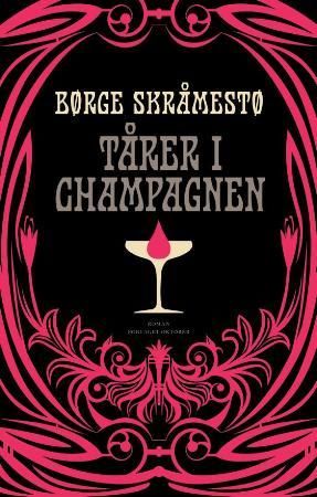 Tårer i champagnen 9788249506002 Børge Skråmestø Brukte bøker