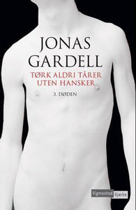 Tørk aldri tårer uten hansker 9788241909849 Jonas Gardell Brukte bøker
