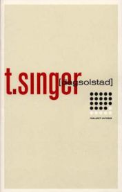 T. Singer: roman 9788249500338 Dag Solstad Brukte bøker