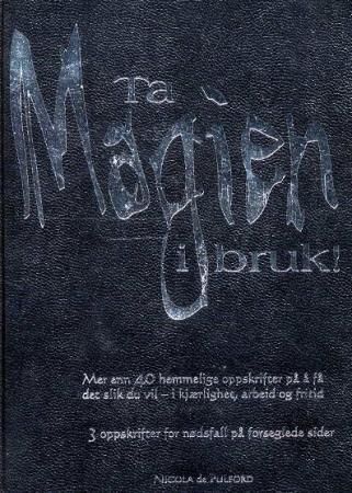 Ta magien i bruk 9788250945197 Nicola de Pulford Brukte bøker