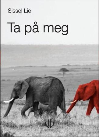 Ta på meg 9788283302646 Sissel Lie Brukte bøker