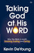 Taking God at His Word 9781783591220 Kevin DeYoung Brukte bøker