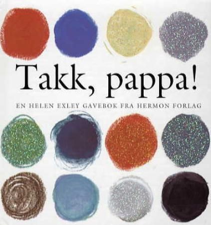 Takk, pappa! 9788230205655 Pam Brown Brukte bøker