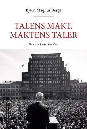 Talens makt - maktens taler 9788202410285 Bjørn Magnus Berge Brukte bøker