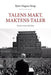 Talens makt - maktens taler 9788202410285 Bjørn Magnus Berge Brukte bøker