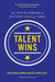 Talent Wins 9781633691186 Dominic Barton Dennis Carey Ram Charan Brukte bøker