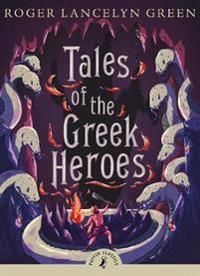 Tales of the Greek Heroes 9780141325286 Roger Lancelyn Green Brukte bøker