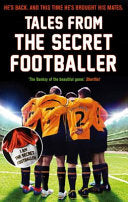 Tales from the Secret Footballer 9781783350339 Anon Brukte bøker