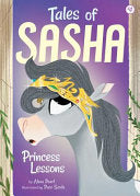 Tales of Sasha 4: Princess Lessons 9781499803990 Alexa Pearl Brukte bøker
