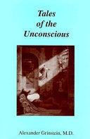 Tales of the Unconscious 9780823663507 Alexander Grinstein Brukte bøker