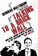 Talking to a Brick Wall 9781849540568 Deborah Mattinson Brukte bøker